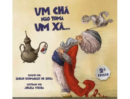 Livro Uma Chá Não Toma Um Xá de Sérgio Guimarães De Sousa (Português)