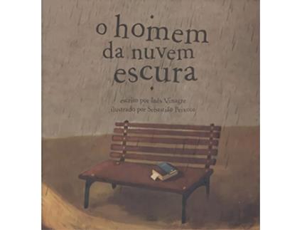 Livro O Homem Da Nuvem Escura de Ines Vinagre (Português)
