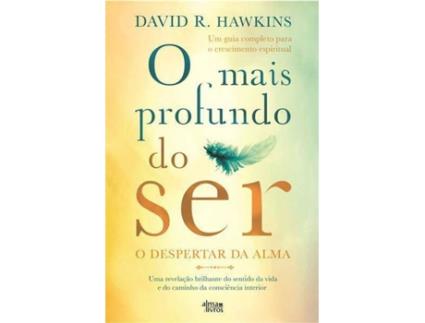 Livro O Mais Profundo do Ser de David R. Hawkins (Português)