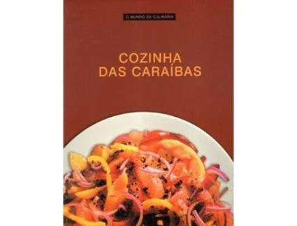 Cozinha das Cara?bas, O Mundo da Culin?ria
