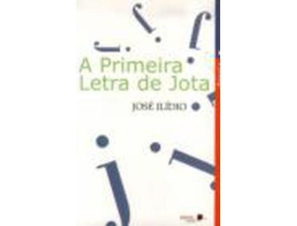A Primeira Letra de Jota
