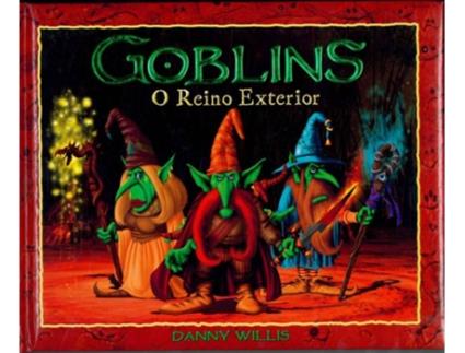 Goblins, O Reino Exterior