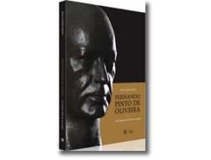 Fernando Pinto de Oliveira - Um Homem al?m do seu tempo