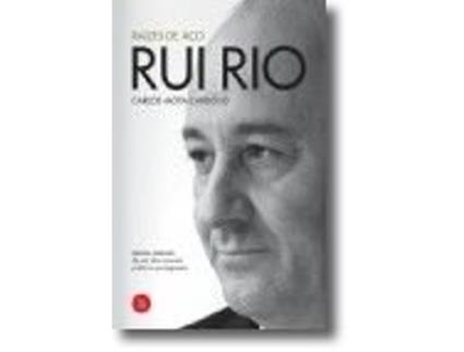 Rui Rio - Raizes de A?o