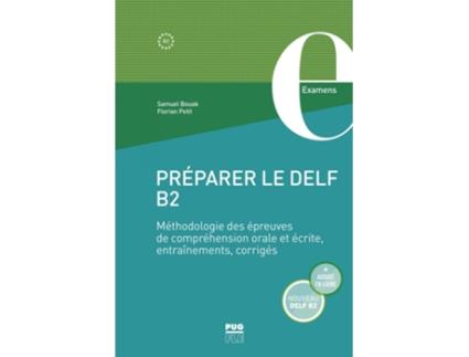 Livro Préparer Le Delf B2 - Méthodologie Des Épreuves De Compréhension Orale Et Écrite de Samuel Bouak (Francês)