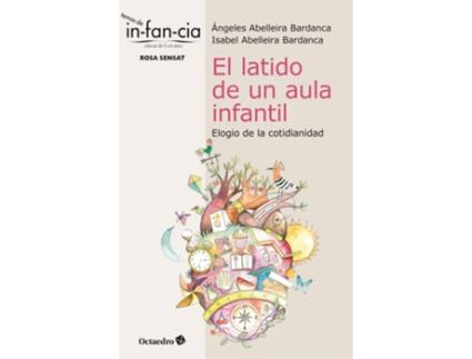 Livro El Latido De Un Aula Infantil de Ángeles Abelleira Bardanca (Espanhol)