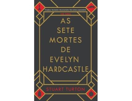 Livro As Sete Mortes de Evelyn Hardcastle de Stuart Turton