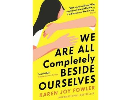 Livro We Are All Completely Beside Ourselves de Karen Joy Fowler (Inglês)