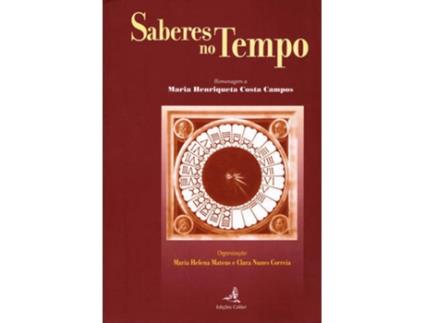 Livro Saberes No Tempo - Homenagem A Maria Henriqueta Costa Campos