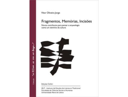 Livro Fragmentos, Memórias, Incisões