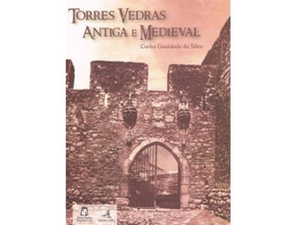 Livro Torres Vedras Antiga E Medieval