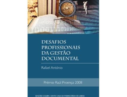 Livro Desafios Profissionais Da Gesto Documental de Rafael Antnio