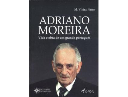 Livro Adriano Moreira: Vida E Obra De Um Grande Portugu?S de Pinto M. Vieirra