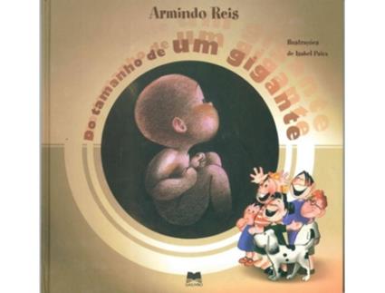 Livro Do Tamanho De Um Gigante de Armindo Reis
