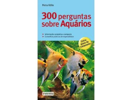Livro 300 Perguntas Sobre Aquários de Petra Kölle