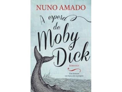 Livro À Espera De Moby Dick de Nuno Amado