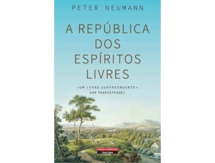 Livro A Republica Dos Espiritos Livres de Peter Neumann (Português)