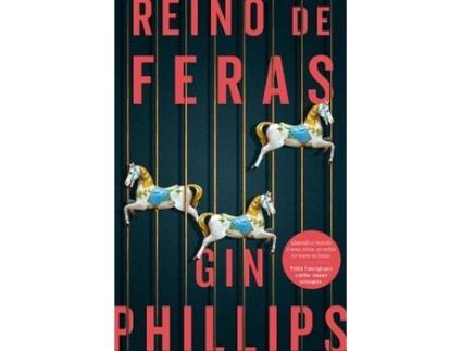 Livro Reino de Feras de Gin Phillips (Português)