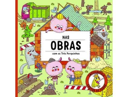 Livro Nas Obras Com Os Três Porquinhos de Petra Bartíková