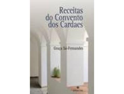 Livro Receitas Do Convento Dos Cardaes de Graça Sá-Fernandes