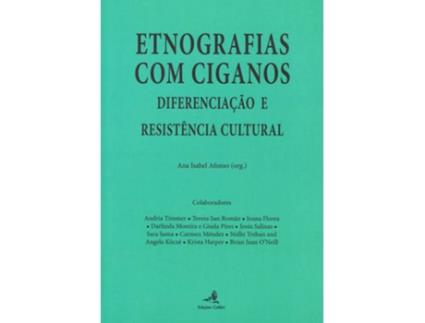 Livro Etnografias Com Ciganos - Diferenciação E Resistência Cultural de Varios Autores