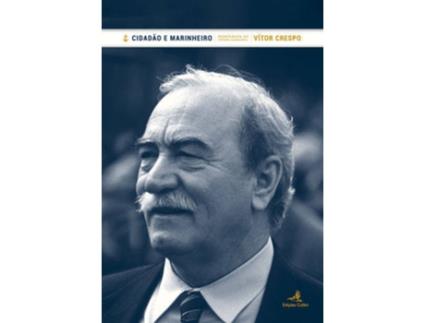 Livro Cidadão E Marinheiro - Livro De Homenagem Ao Contra-Almirante Vítor Crespo de Vários Autores