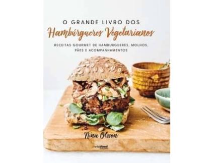 Livro O Grande Livro Dos Hamburgueres Vegetarianos de Nina Olsson (Português)