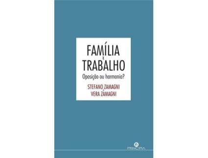 Livro Familia e Trabalho de Stefano Zamagni, Vera Zamagni (Português - 2014)