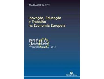 Livro Inovação, Educação e Trabalho na Economia Europeia de Ana Cláudia Vicente (Português - 2015)