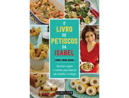 Livro Os Petiscos Da Isabel de Isabel Zibaia Rafael