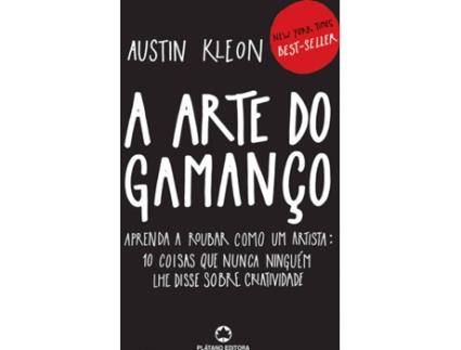 Livro A Arte do Gamanço  de Austin Kleon (Português - 2018)