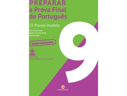 Livro Preparar a Prova Final de Português 9.º Ano de Ana Isabel Serpa, Ângela Furtado-Brumduardo Naia (Português - 2018)