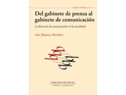 Livro Del Gabinete De Prensa Al Gabinete De Comunicación de Ana Almansa Martínez (Espanhol)