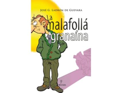 Livro La Malafollá Granaina de Jose Ladron De Guevara (Espanhol)