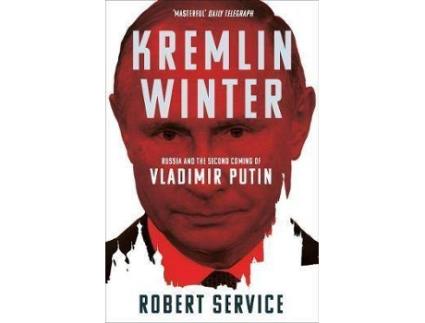 Livro Kremlin Winter De Robert Service (Inglês)