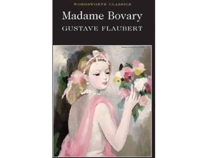 Livro Madame Bovary De Gustave Flaubert, Traduzido Por Eleanor Marx-Aveling, Editado Por Dr Keith Carabine, Introdução Por Roger Clark (Inglês)