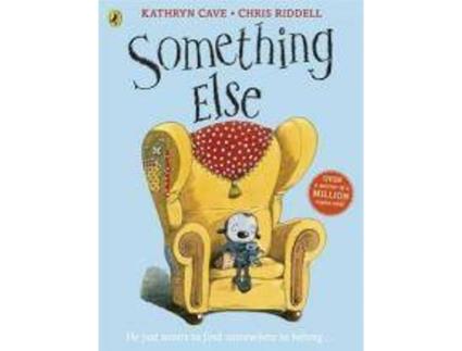 Livro Something Else De Kathryn Cave, Ilustrado Por Chris Riddell (Inglês)