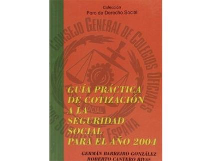 Livro Guia Pract.Cotizacion Seguridad Social 2004 de Barreiro Gonzalez (Espanhol)