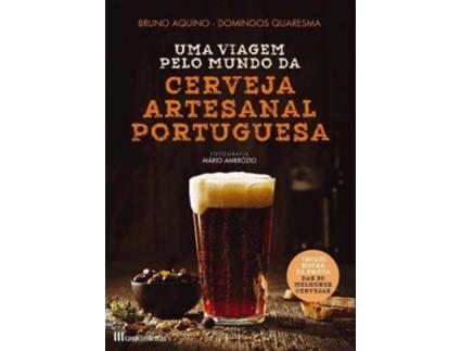 Livro Uma Viagem pelo Mundo da Cerveja Artesanal Portuguesa de Bruno Aquino e Domingos Quaresma