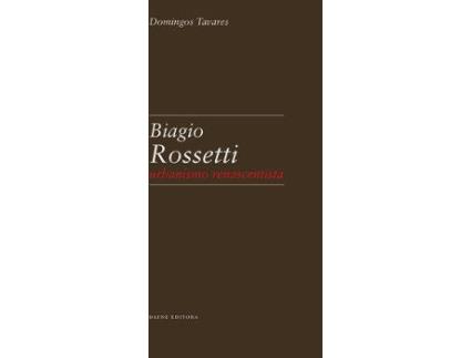 Livro Biagio Rossetti: Urbanismo Renascentista