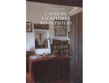 Livro Casas De Escritores No Alentejo de Secundino Cunha