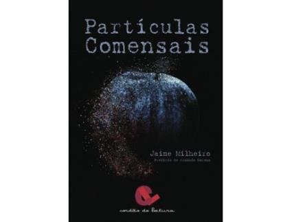 Livro Partículas Comensais de Jaime Milheiro (Português - 2017)