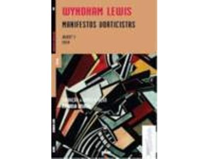 Livro Manifestos Vorticistas de Wyndham Lewis