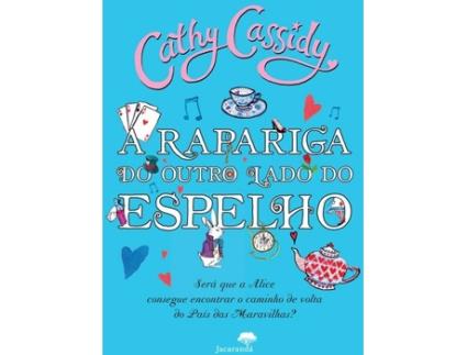 Livro A Rapariga Do Outro Lado Do Espelho de Cathy Cassidy