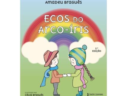 Livro Ecos do Arco-Íris de Amadeu Braguês (Português - 2017)