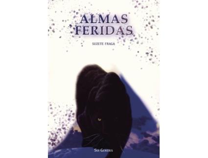 Livro Almas Feridas de Suzete Fraga (Isidro Sousa) (Português - 2016)
