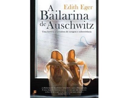 Livro A Bailarina de Auschwitz de Edith Eger