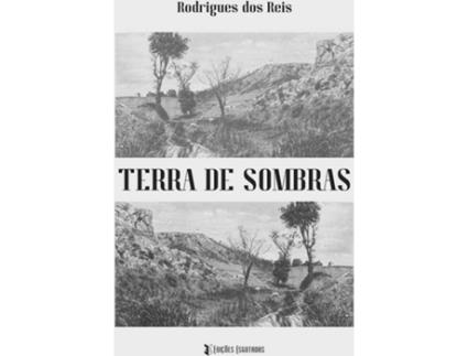 Livro Terra de Sombras de Rodrigues dos Reis (Português - 2018)