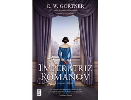Livro A Imperatriz Romanov de C. W. Gortner (Português)