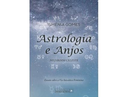 Livro Astrologia e Anjos de Isménia Gomes (Português - 2019)